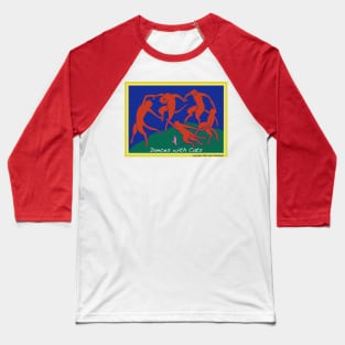 Dances with Cats Baseball T-Shirt